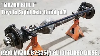 Ultimate Offroad Mazda - Toyota Solid Axle Build pt1
