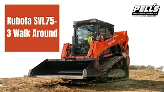 Kubota SVL75-3 Walk Around