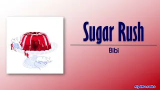 Bibi – Sugar Rush [Rom|Eng Lyric]