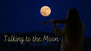 Bruno Mars - Talking To The Moon (Emotional Violin Cover)