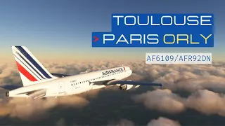 [MSFS] - La navette! Air France A320 flight Toulouse (FR) - Paris Orly (FR)