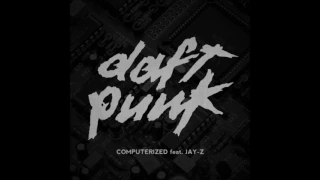 Daft Punk ft  Jay Z -  Computerized  (Thomas Bangalter Edit)