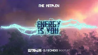 The Hitmen - Energy Is You (DJ TomUś & DJ KondiX Bootleg)