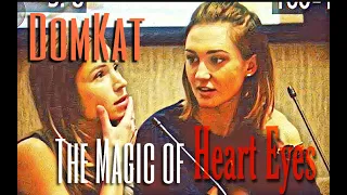 DomKat “Heart Eyes Overload”