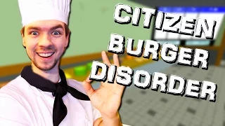 WORLD'S GREATEST CHEF | Citizen Burger Disorder