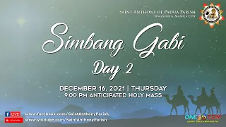 Simbang Gabi Day 2 | December 16, 2021 | 9:00 PM Anticipated Holy Mass