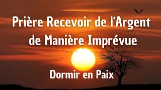 PRIERE PUISSANTE MIRACLE IMMÉDIAT POUR RECEVOIR DE L'ARGENT RAPIDEMENT - PRIERE DU SOIR POUR DORMIR