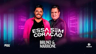Bruno & Marrone - Essa Sem Coração
