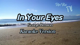 In Your Eyes - George Benson (Karaoke)