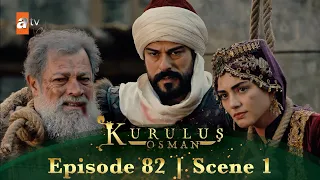 Kurulus Osman Urdu | Season 4 Episode 82 Scene 1 I Bala aur Shaikh Edebali ke sath kya hoga?