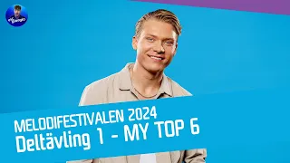 🇸🇪 Melodifestivalen 2024: Heat 1: My Top 06 (Sweden Eurovision 2024)