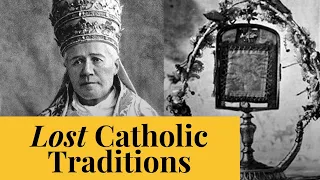 7 Lost Catholic Traditions And Why We Need To Bring Them Back | The Catholic Gentleman