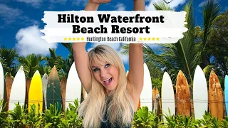 HILTON WATERFRONT BEACH RESORT | Huntington Beach California | American Travel Family