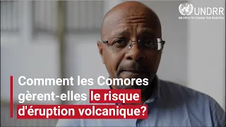 Comment les Comores gèrent-elles le risque d'éruption volcanique?  | UNDRR