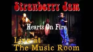 Strawberry Jam | Hearts On Fire (Randy Meisner cover)