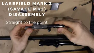 Lakefield Mark 2 (Savage MK2) Disassembly - Straight to the point