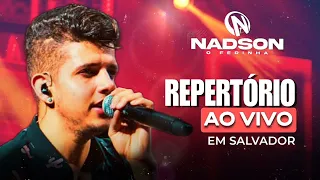 NADSON O FERINHA 2023 - REPERTÓRIO NOVO 2023  - AO VIVO EM SALVADOR ( MÚSICAS ATUALIZADAS )