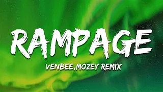 venbee - rampage (Mozey Remix) Lyrics