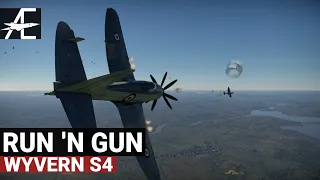 War Thunder Wyvern S4 | Run 'N Gun