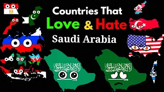 Countries That Love/Hate Saudi Arabia