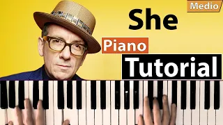 Como tocar "She"(Versión Elvis Costello) - Piano tutorial y partitura
