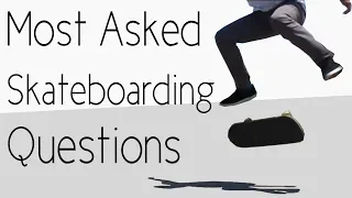 Answering The Most Asked Skateboarding Questions