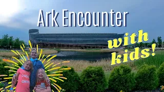 Making the most of your time at the Ark Encounter with KIDS!