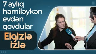 Tacəddinin arvadı ittihamlara cavab verdi-Qayınatam məni 7 aylıq hamiləykən evdən qovdu-Elgizlə izlə