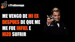 "ME VENGO DE MI EX INFIEL" 👈 | Venganza profesional | Reddit español