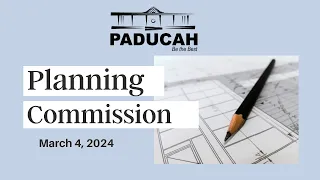 Paducah Planning Commission - URCDA Meeting, March 4, 2024