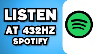 How To Listen To Music At 432Hz On Spotify (2024 Guide)