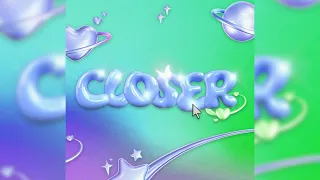 CHRISPY - Closer (Sped Up ver.) [Official Audio]