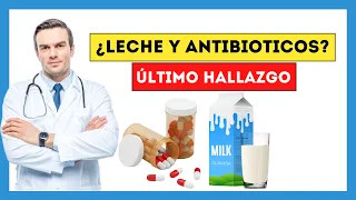 Tomar LECHE con ANTIBIOTICOS - Estás Cometiendo este Error Mortal