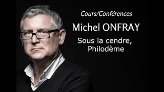 2003 - Michel Onfray - 10. Sous la cendre, Philodème (conférence)