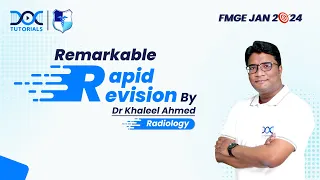 Remarkable Rapid Revision Radiology || Dr Khaleel Ahmed || FMGE and Neet PG