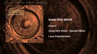 Gowan - Great Dirty World