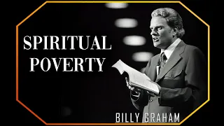 Spiritual Poverty | Billy Graham Sermon #BillyGraham #Gospel #Jesus #Christ