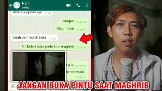 JANGAN BUKA PINTU SAAT MAGHRIB 😱| CHAT HISTORY HORROR INDNESIA