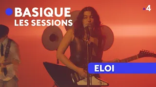 ELOI - Basique, les sessions