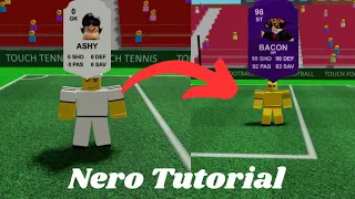 How to Nero in Touch Football(Roblox)