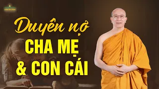 Duyên nghiệp giữa cha mẹ và con cái - Vì sao đứa trẻ đầu thai vào nhà bạn? | Cha mẹ nên nghe