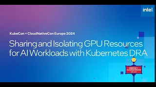 Sharing and isolating GPU resources for AI workloads with Kubernetes DRA