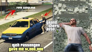 How To Get $1 Millions In GTA V Story Mode! (Rich Taxi Passenger)