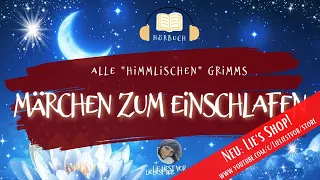 Die schönsten Märchen der Brüder Grimm | langes Hörbuch zum Einschlafen ("Himmelsedition")