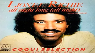 Lionel Richie "All night Long" Coqui Selection "Superxoxo 6AM Mix"