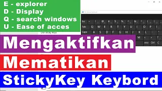 Mengaktifkan dan Menonaktifkan Sticky Key Windows 10 Keybord E, P, W, F, G Membuka Windows Explorer