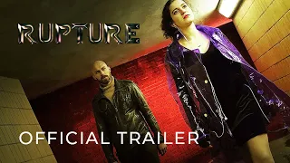 RUPTURE | Official Trailer - Coming Soon