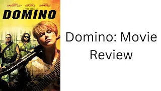 Domino: Movie Review (Scripted)