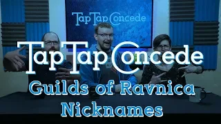 TTC 243 - Guilds of Ravnica Nicknames