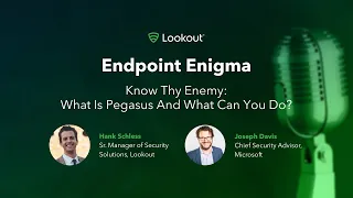 Endpoint Enigma | Know Thy Enemy: What Is Pegasus And What Can You Do?